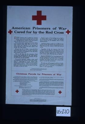 American prisoners of war cared for by the Red Cross ... Christmas parcels for prisoners of war
