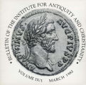 Bulletin of the Institute for Antiquity and Christianity, Volume IX, Issue 1