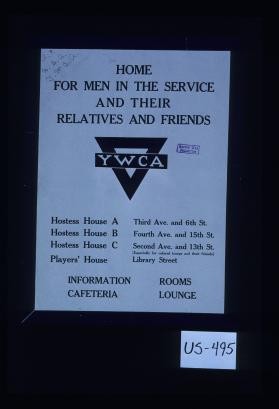 Home for men in the service and their relatives and friends ... Information, rooms, cafeteria, lounge