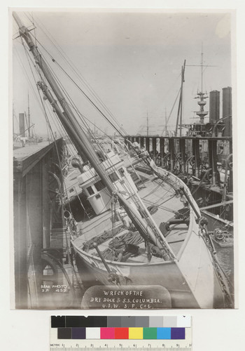 Wreck of the dry dock & S.S. Columbia. U.I.W. [i.e. Union Iron Works?] S.F. Cal