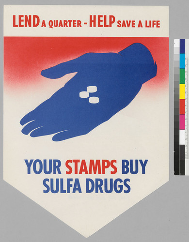 Lend a quarter--Help save a life: Your stamps buy sulfa drugs