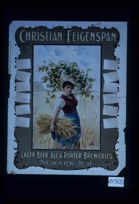 Christian Feigenspan Lager Beer, Ale & Porter Breweries, Newark, N.J