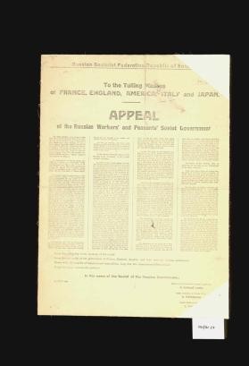 To the toiling masses of France, England, America, Italy and Japan. Appeal of the Russian Worker's and Peasants' Soviet Government ... signed V. Oulianoff (Lenin), G. Tchitcherine and L. Trotsky