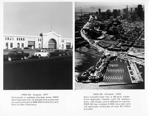 [Two views of Pier 39 before and after it was transformed into a 45-acre waterfront Specialty Center]