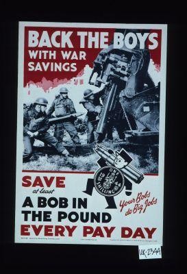 Back the boys with war savings