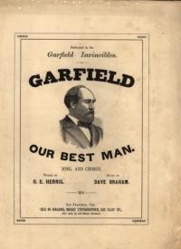 Garfield our best man : song and chorus / words by O. E. Henning ; music by Dave Braham
