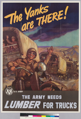 The Yanks are there!: The army needs lumber for trucks