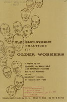Employment Practices for Older Workers: A Report by the Committee on Employment and Retirement Practices for Older Workers of the Community Council of Greater New York