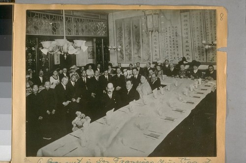 A Banquet in San Francisco China Town at about 1910 - 1- Superior Judge Carroll Cook - 2- Mrs. Carroll Cook - 3- Mar [?] Tan, Pres. of the Sim [? Tong - 4- Police Judge Weller - 5- Mrs. Weller - 6- Police Judge Oppenheim - 7- Mrs. Oppenheim - 8- Dept. District Attorney Becesey