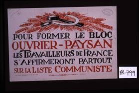 Pour former le Bloc ouvrier-paysan, les travailleurs de France s'affirmeront partout sur la liste communiste