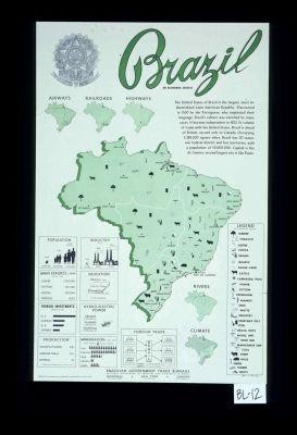 Brazil. The United States of Brazil is the largest