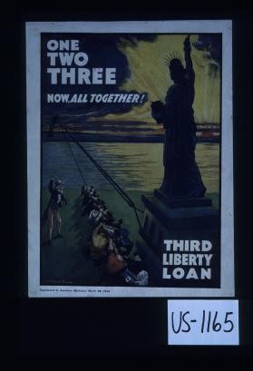 One, two, three, now, all together. Third Liberty Loan