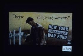 They're still giving, are you? New York National War Fund