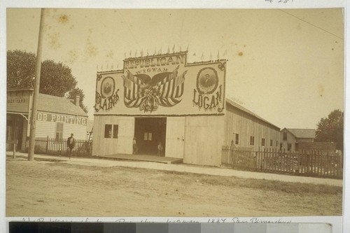 H.B. Wesner photo. Republican Wigwam. 1884. San Bernardino