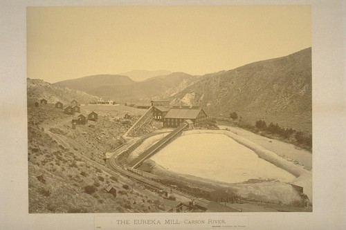 The Eureka Mill - Carson River