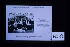 Jornada "Monsenor Oscar Arnulfo Romero." Pastor y martir. "Si me matan resucitare en el pueblo salvadoreno." 24 de marzo de 1985: V aniversario del asesinato de Monsenor Romero