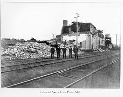 Santa Rosa Flour Mill after Earthquake, April 18th, 1906