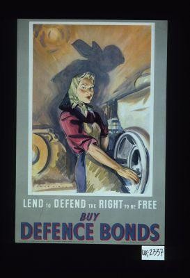 Lend to defend the right to be free. Buy defence bonds
