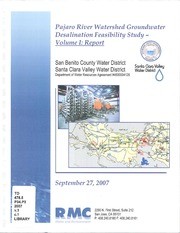 Pajaro River Watershed Groundwater Desalination Feasibility Study, Part 1 of 2