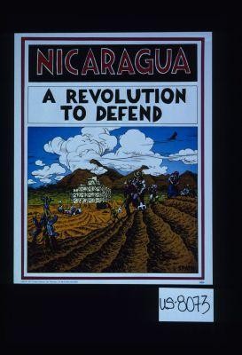 Nicaragua. A revolution to defend