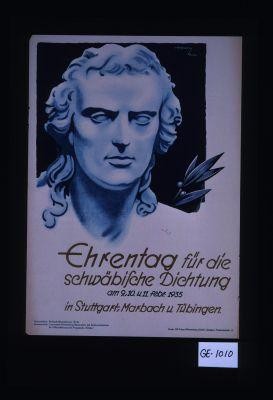 Ehrentag fur die schwabische Dichtung, am 9., 10. und 11. Februar 1935 in Stuttgart, Marbach und Tubingen