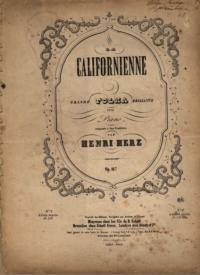 La Californienne : grande polka brillante pour piano / composée à San Francisco par Henri Herz, op. 167
