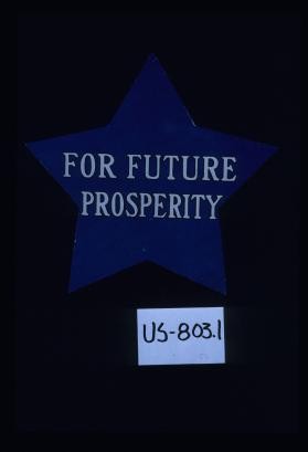For future prosperity