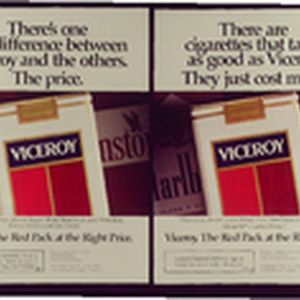 There's one big difference between Viceroy and the others. The price./There are  cigarettes that taste as good as Viceroy. They just cost more./Viceroy. The  Red Pack at the Right Price — Calisphere