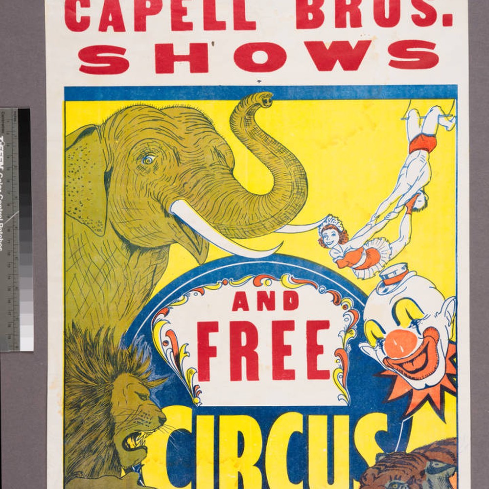 Capell Bros. Shows : and free circus — Calisphere