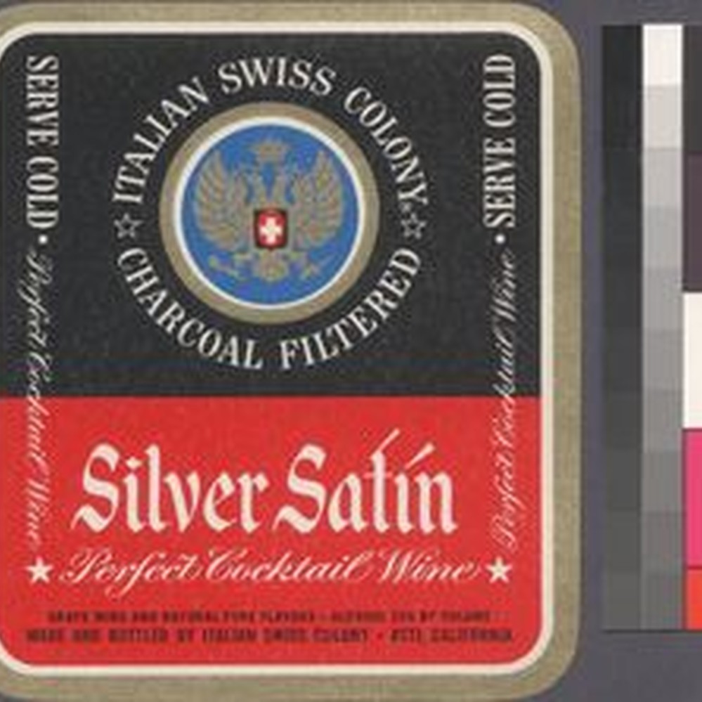 Silver satin : grape wine and natural pure flavors : alchohol 20% by volume  — Calisphere