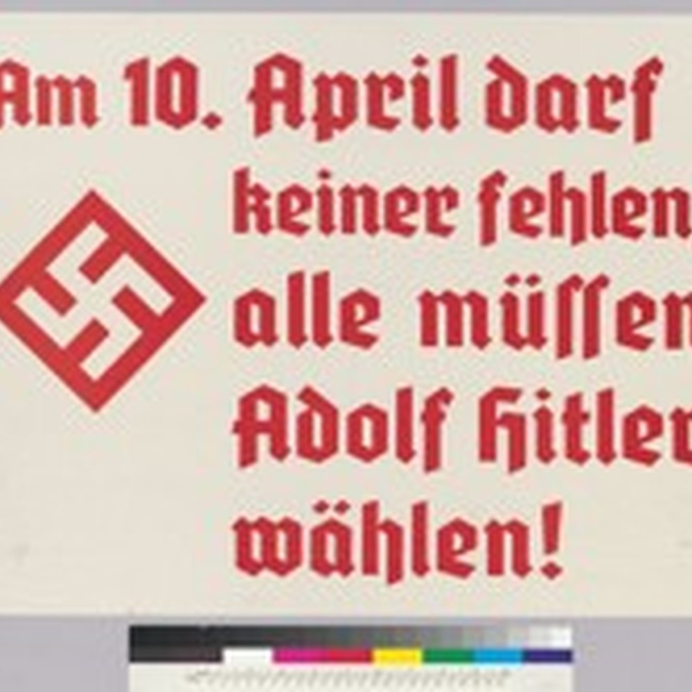 Am 10. April darf keiner fehlen, alle müssen Adolf Hitler wählen